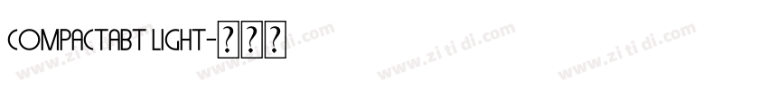 CompactaBT Light字体转换 CompactaBT Light字体转换